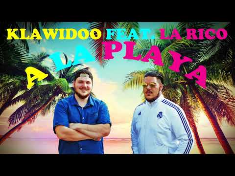 KLAWIDOO - A LA PLAYA (FEAT. LA RICO)