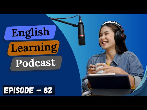 English Learning Podcast Conversation Episode 82| Elementary | English Podcast Conversation | IELTS