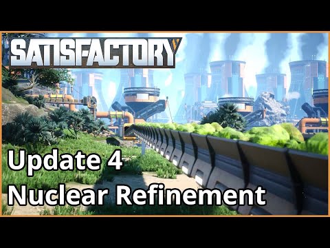 Update 4 Nuclear Refinement Teaser