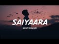 Saiyaara Aasma Tera Mera Hua Slowed Reverb Ek Tha Tiger Mohit Chauhan Bollywood Lofi Sad