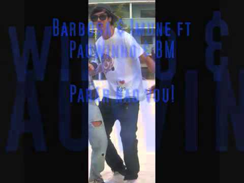Pauwinho & BM feat. Imune & Mr Barb´z -  Parar Não Vou!