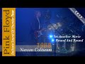 Pink Floyd - Yet Another Movie🔹Round And Round | Nassau 1988 - Re-edited 2019 | Subs SPA-ENG