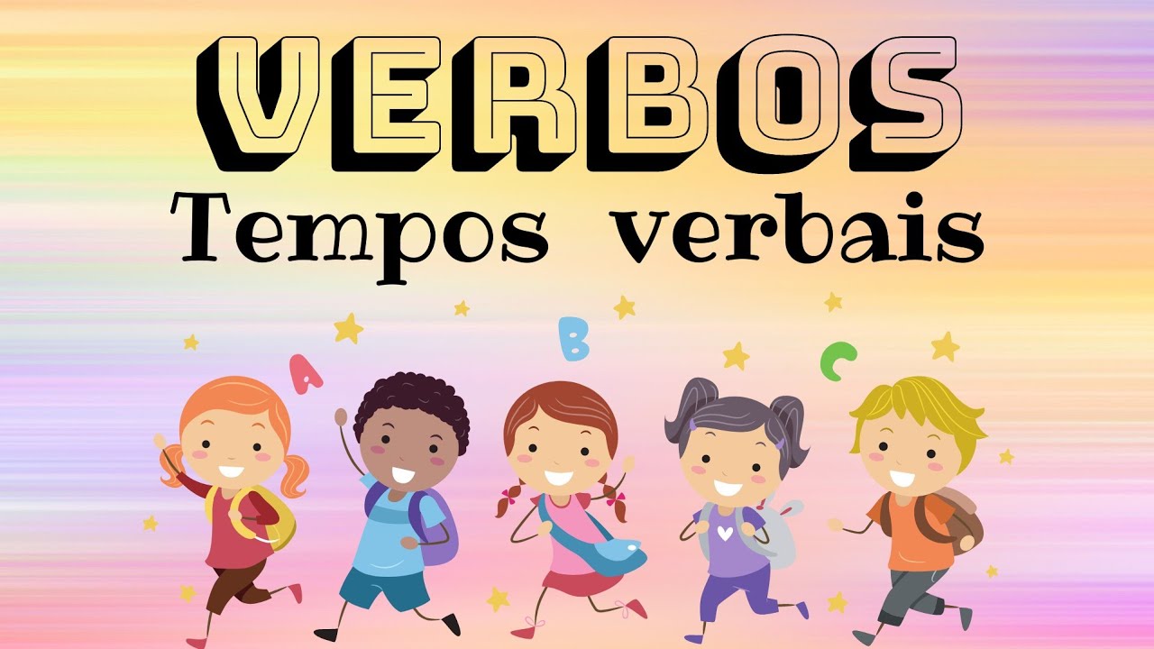 VERBOS: TEMPOS VERBAIS (presente, passado ou pretérito, futuro).