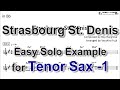 Strasbourg St. Denis - Easy Solo Example for Tenor Sax (Take-1)