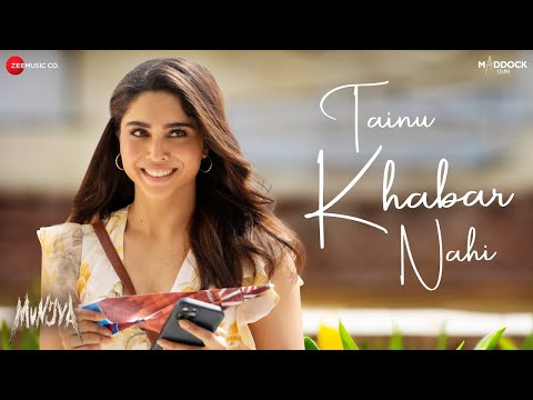 Tainu Khabar Nahi - Arijit Singh ❤️| Sharvari, Abhay Verma | Sachin-Jigar | Munjya