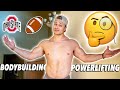 WHAT'S NEXT FOR ME?? | POWERBUILDING, OSU FOOTBALL TEAM??