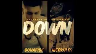 Down - Bonafide X Merkules Prod. By BonafideBeats