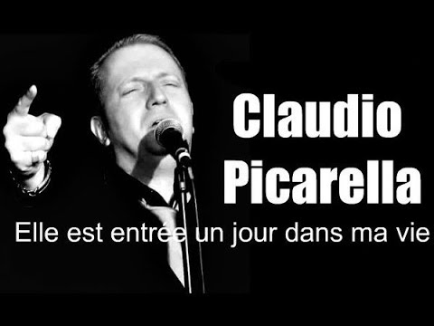 Claudio Picarella - Elle est entrée un jour dans ma vie