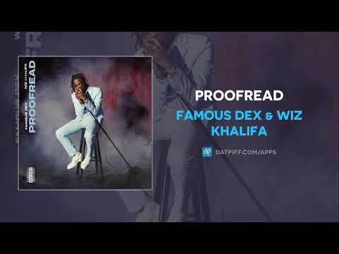 Famous Dex - Proofread ft. Wiz Khalifa (AUDIO)