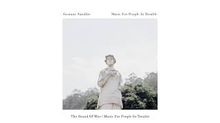 Susanne Sundfør - The Sound Of War / Music For People In Trouble