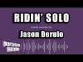 Jason Derulo - Ridin' Solo (Karaoke Version)
