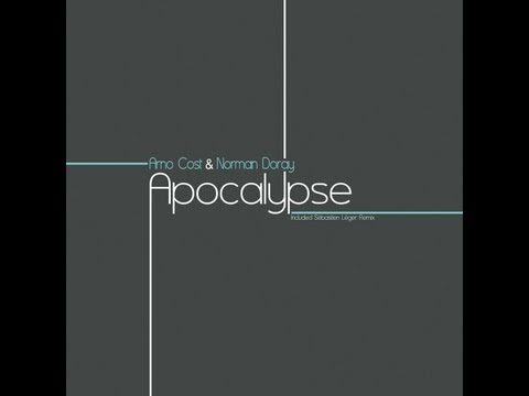 Arno Cost & Norman Doray - Apocalypse (Original Radio Edit HQ)