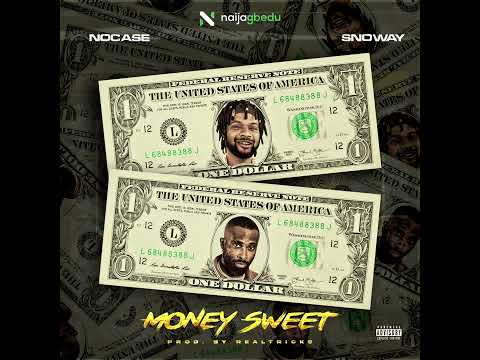 Nocase ft Snoway money sweet