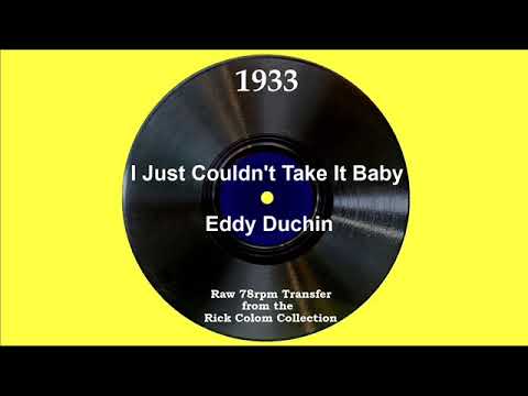 1933 Eddy Duchin - I Just Couldn’t Take It Baby (Lew Sherwood, vocal)