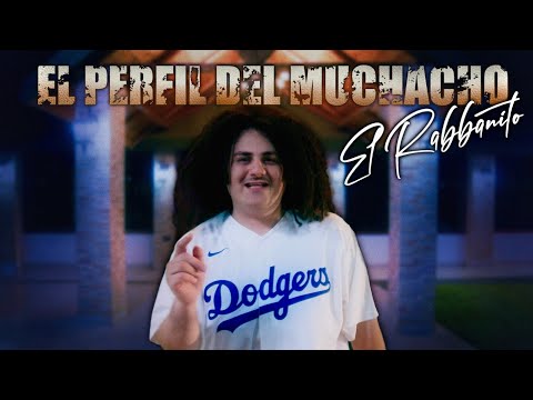 EL RABBANITO - EL PERFIL DEL MUCHACHO (Video Oficial)