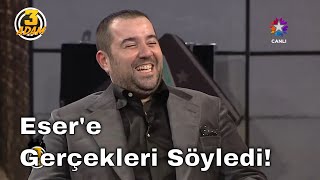 Ata Demirer Gerçekleri Eser&#39;in Yüzüne Vurursa!