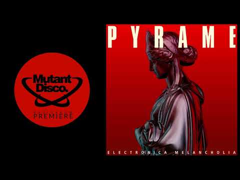 PREMIERE : Pyrame - So Sprach Psychedelia (Thisbe Recordings)