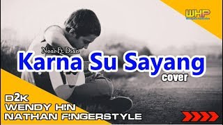 Download lagu Karna Su Sayang (Cover) | D2K - WENDY HIN - NATHAN FINGERSTYLE | LIRIK VIDEO | NEAR & DIAN mp3 Download lagu Karna Su Sayang (Cover) | D2K - WENDY HIN - NATHAN FINGERSTYLE | LIRIK VIDEO | NEAR & DIAN mp3