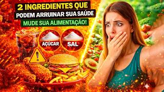 2 Ingredientes que acabam com sua saúde! cuidado!