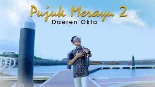 Download lagu Daeren Okta - Pujuk Merayu 2 mp3 Download lagu Daeren Okta - Pujuk Merayu 2 mp3