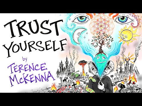 Reject Authority, Trust Yourself - Terence Mckenna