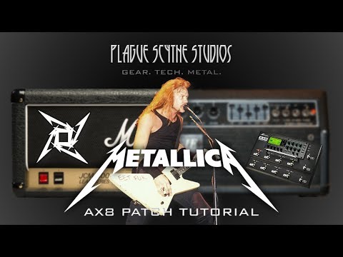 Metallica AX8 Patch (X5) - Download & Tutorial