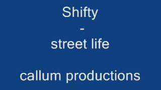 shifty street life