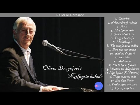 Oliver Dragojevic Najljepse balade