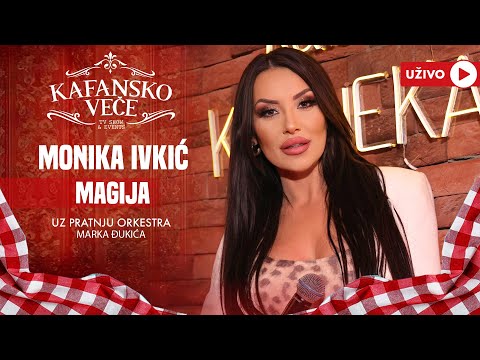 MONIKA IVKIC - MAGIJA | UZIVO | (ORK. MARKA DJUKICA) | 2024 | KAFANSKO VECE