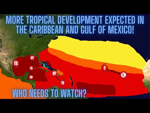 More Tropical Development Expected In The Caribbean And Gulf Of Mexico! Who Needs To Watch?