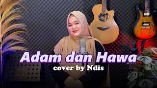 Download lagu ADAM DAN HAWA - NDIS (COVER) mp3 Download lagu ADAM DAN HAWA - NDIS (COVER) mp3