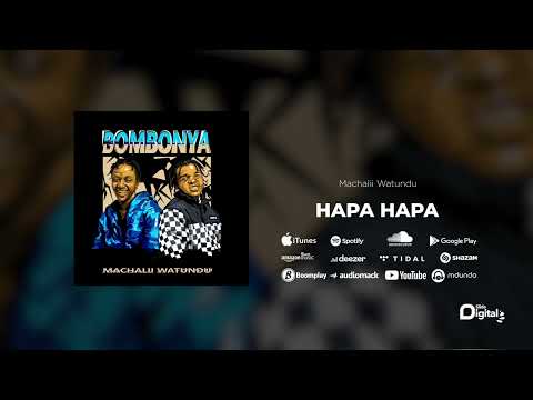 Machalii Watundu - Hapa Hapa (Official Audio)