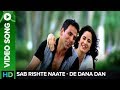 Rishte Naate (Full Video song) | De Dana Dan | Akshay Kumar & Katrina Kaif