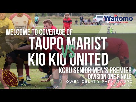 KCRU Senior Men's Premier | Division One Finale Part 1 | Taupo Marist vs Kio Kio United
