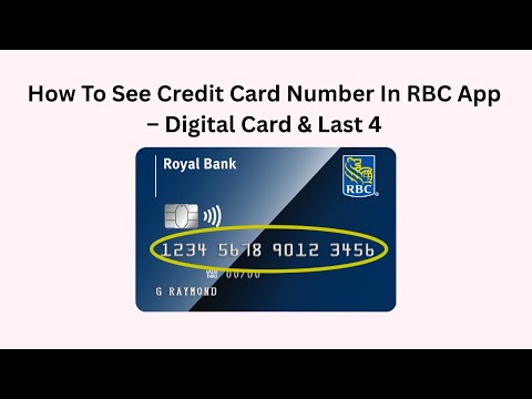 How To See Credit Card Number In RBC App – Digital Card & Last 4