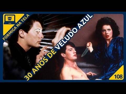 Veludo Azul - David Lynch I Formiga na Tela - 108