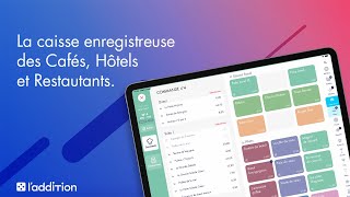 L'Addition Suite, la solution de caisse enregistreuse tactile pour les cafés, hô