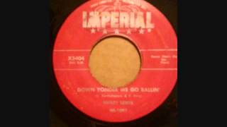 SMILEY LEWIS  SOMEDAY   DOWN YOUNDER WE GO BALLIN