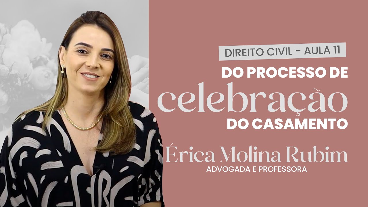 AULA 11 - DA CELEBRAÇÃO DO CASAMENTO