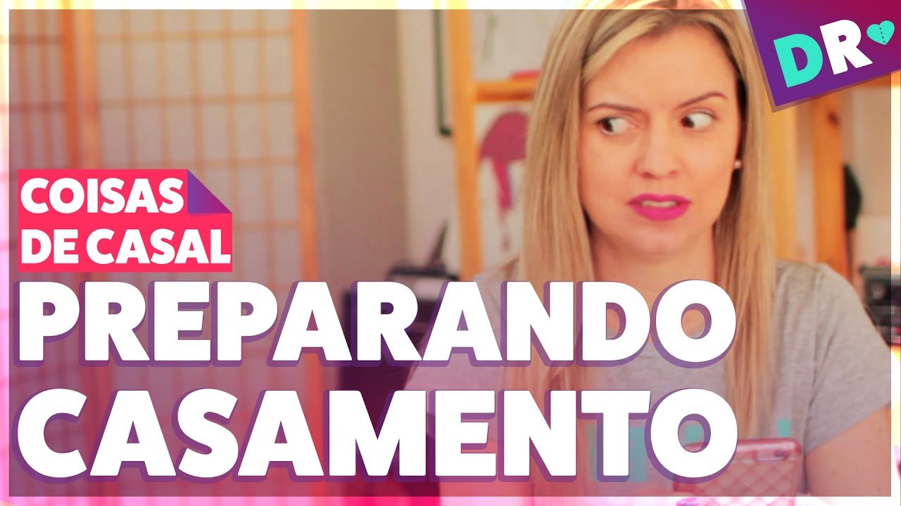 PREPARANDO O CASAMENTO | ECONOMIZAR vs. ter o CASAMENTO PERFEITO | DRelacionamentos