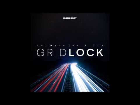 Technikore & JTS - Gridlock // The Album Mix