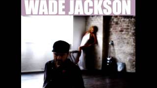 Wade Jackson - 