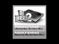 deadmau5 & Kaskade - I Remember (DJ Hero 2 ...