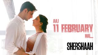 Aaj 11th February Hai | #Shershaah | Sidharth Malhotra | Kiara Advani