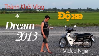 Thành Khôi Vlog | Khoe con xe DREAM Mới độ lại sau 13 Năm | Đường cao Tốc Cần Thơ- Cà Mau |
