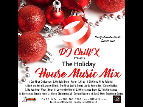 Top Holiday Soulful House Music Dance Mix by DJ Chill X