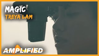 Treya Lam - Magic (Original Song) | Amplified