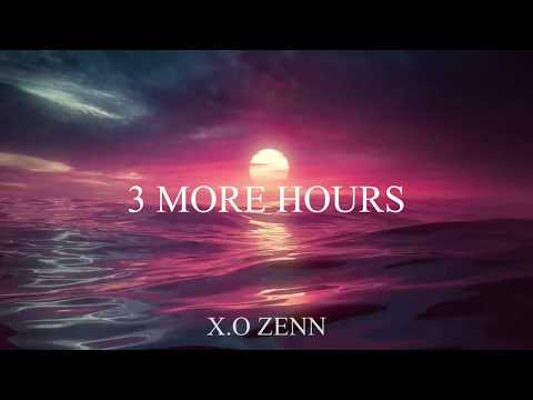 X.O Zenn - 3 MORE HOURS (Official Visualiser) (Prod by. Lock)