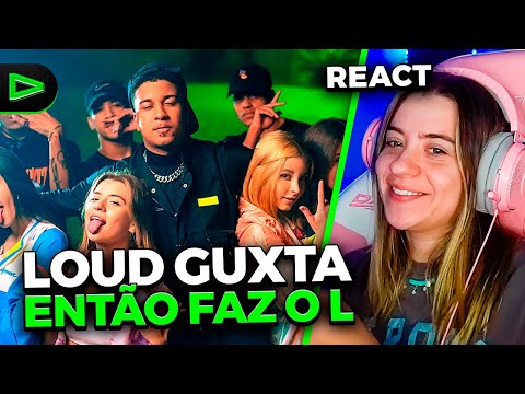 LOUD VOLTAN REAGINDO A ENTÃO FAZ O L - LOUD GUXTA!