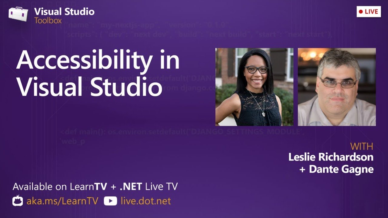 Visual Studio Toolbox Live - Accessibility in Visual Studio